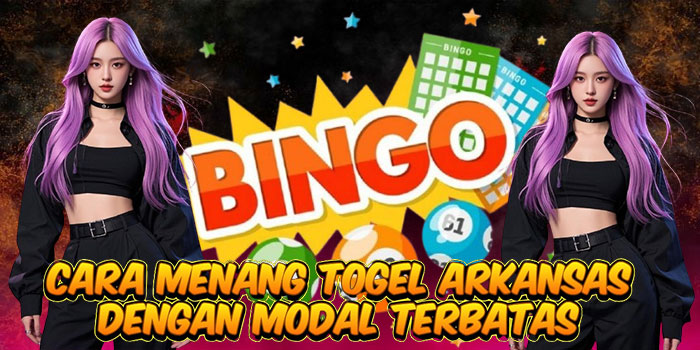Cara Menang Togel Arkansas Dengan Modal Terbatas